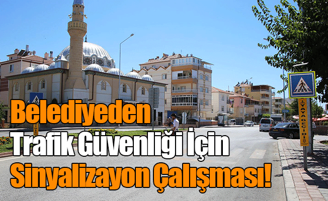 Belediyeden Trafik Güvenliği İçin Sinyalizayon Çalışması