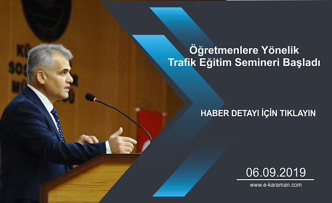 Öğretmenlere Yönelik Trafik Eğitim Semineri Başladı