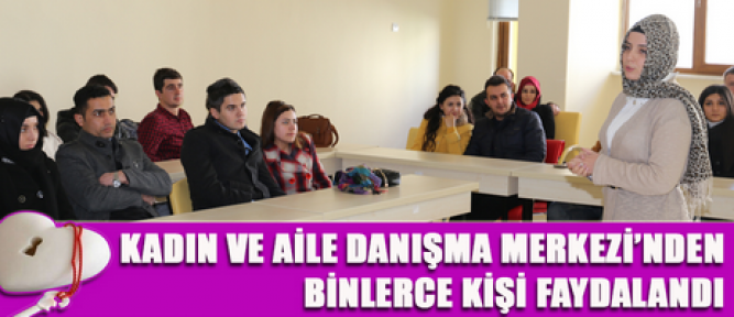 Kadın ve Aile Danışma merkezi binlerce kişiye hizmet verdi