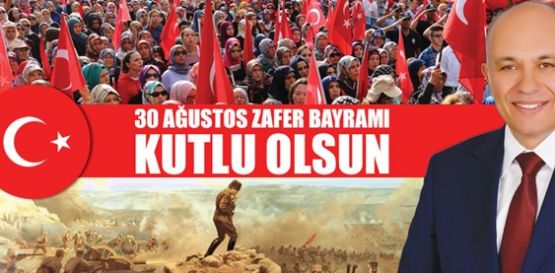 Karaman' da Başkan Çalışkan' ın Zafer Bayramı Mesajı