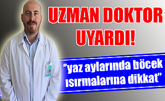 UZMAN DOKTOR UYARDI!