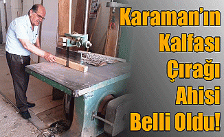 Karaman'ın Kalfası Çırağı Ahisi Belli Oldu!