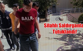 Silahlı Saldırganlar Tutuklandı!